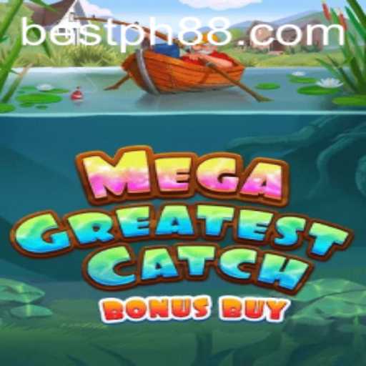 Discover the Thrill of MegaGreatestCatchBonusBuy: An In-depth Look